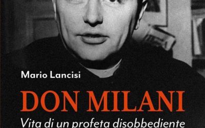 Don Milani. Vita di un profeta disobbediente.