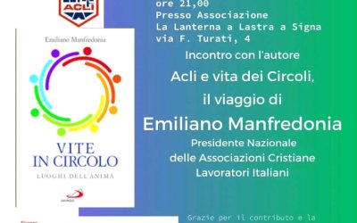 Le Acli e la vita dei circoli: incontro con il presidente nazionale Emiliano Manfredonia a Lastra a Signa