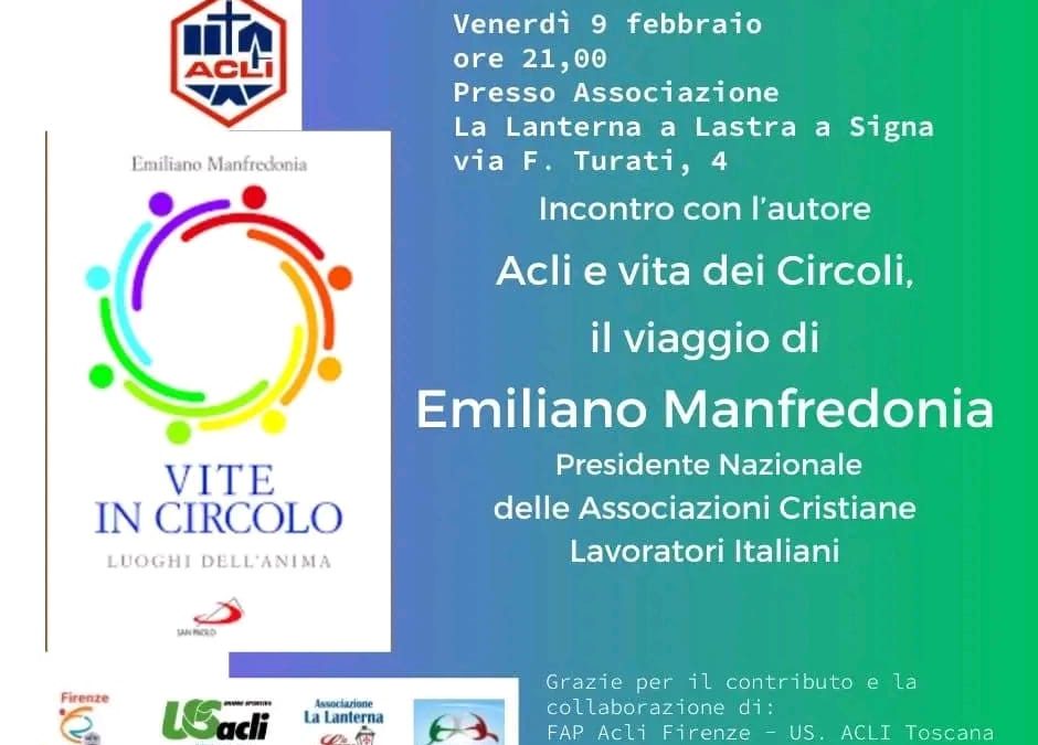 Le Acli e la vita dei circoli: incontro con il presidente nazionale Emiliano Manfredonia a Lastra a Signa