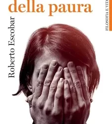 I volti della paura di Roberto Escobar