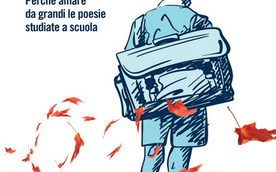 RIMEMBRI ANCORA. Perché amare da grandi le poesie studiate a scuola.