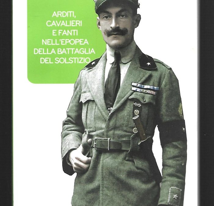 L’importanza della memoria storica: la più grande vittoria dell’esercito italiano nella Grande Guerra fu in una battaglia difensiva
